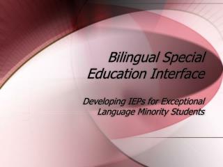 Bilingual Special Education Interface