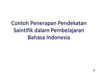 Contoh Penerapan Pendekatan Saintifik dalam Pembelajaran Bahasa Indonesia