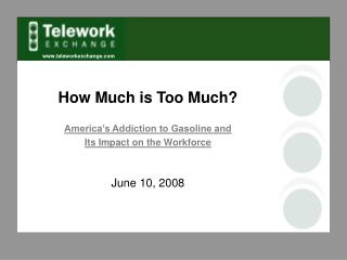 How Much is Too Much? America’s Addiction to Gasoline and Its Impact on the Workforce