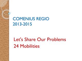 COMENIUS REGIO 2013-2015