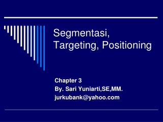 Segmentasi, Targeting, Positioning