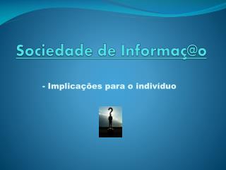 Sociedade de Informaç@o