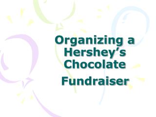 Organizing a Hershey’s Chocolate