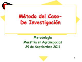 M étodo del Caso- De Investigación