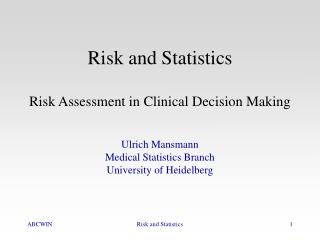 Risk and Statistics Risk Assessment in Clinical Decision Making