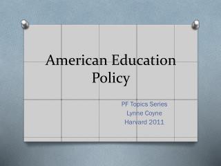 American Education Policy
