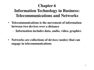 Telecommunications is the movement of information between two devices over a distance