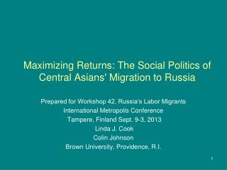 Maximizing Returns: The Social Politics of Central Asians' Migration to Russia