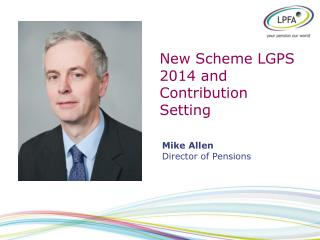 New Scheme LGPS 2014 and Contribution Setting