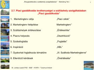 2.7. Piaci gazdálkodás tevékenységei a szálláshely szolgáltatásban „Piaci gazdálkodás”