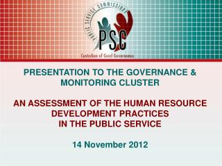 PRESENTATION TO THE GOVERNANCE &amp; MONITORING CLUSTER