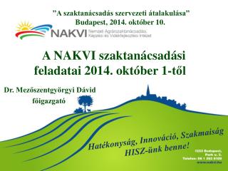 A NAKVI szaktanácsadási feladatai 2014. október 1-től