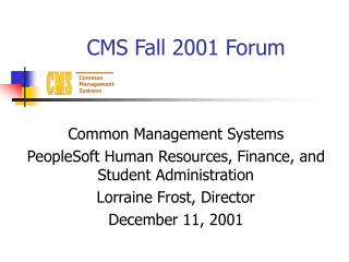 CMS Fall 2001 Forum