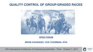 QUALITY CONTROL OF GROUP/GRADED RACES