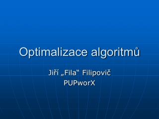 Optimalizace algoritmů