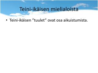 Teini-ikäisen mielialoista