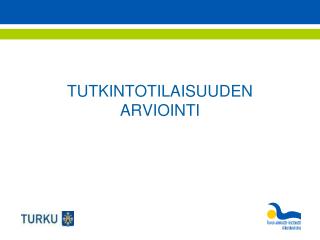 TUTKINTOTILAISUUDEN ARVIOINTI