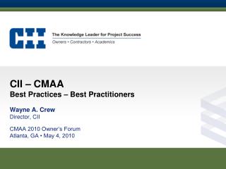 CII – CMAA Best Practices – Best Practitioners