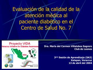 Evaluación de la calidad de la atención médica al paciente diabético en el Centro de Salud No. 7