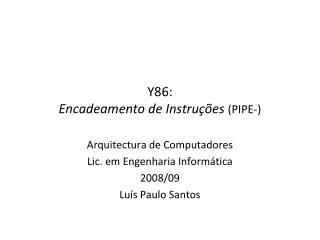 Y86: Encadeamento de Instruções (PIPE-)