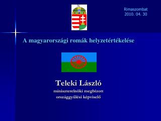 A magyarországi romák helyzetértékelése Teleki László miniszterelnöki megbízott