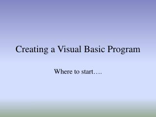 Creating a Visual Basic Program