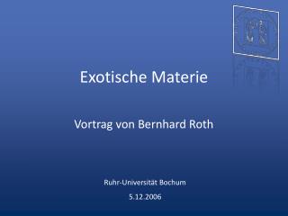 Exotische Materie