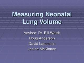 Measuring Neonatal Lung Volume