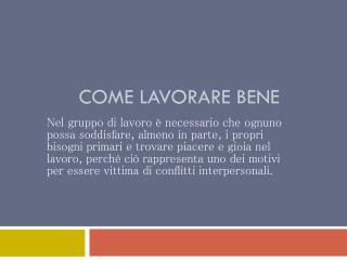 Come lavorare bene