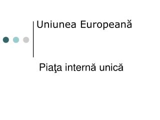 Uniunea European ă