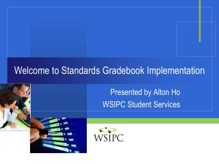 Welcome to Standards Gradebook Implementation