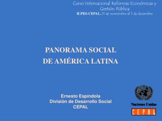 Ernesto Espíndola División de Desarrollo Social CEPAL