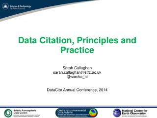 Joint Declaration of Data Citation Principles (Overview) The Data Citation Synthesis Group