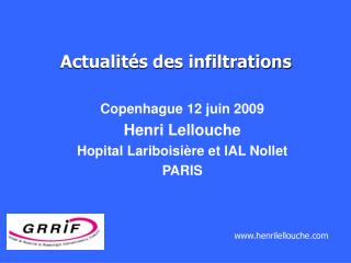 Copenhague 12 juin 2009 Henri Lellouche Hopital Lariboisière et IAL Nollet PARIS