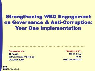 Presented at: , TI Panel, WBG Annual meetings October 2008
