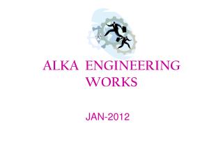 ALKA ENGINEERING WORKS