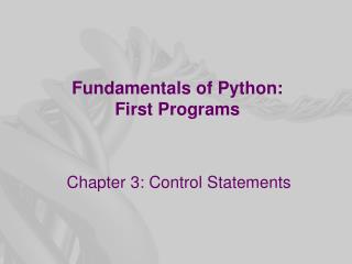 Fundamentals of Python: First Programs