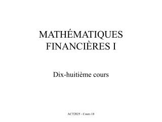 MATHÉMATIQUES FINANCIÈRES I