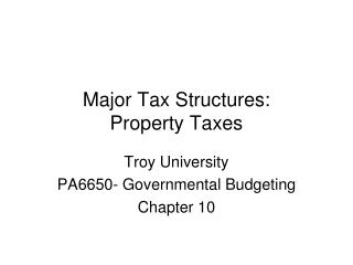 Major Tax Structures: Property Taxes