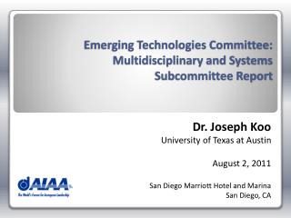 Emerging Technologies Committee: Multidisciplinary and Systems Subcommittee Report