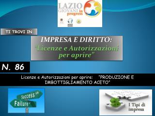 IMPRESA E DIRITTO: “Licenze e Autorizzazioni per aprire”