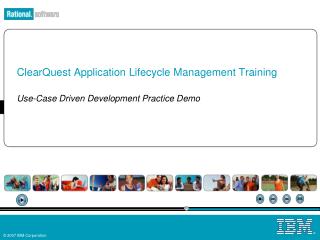 ClearQuest Application Lifecycle Management Training