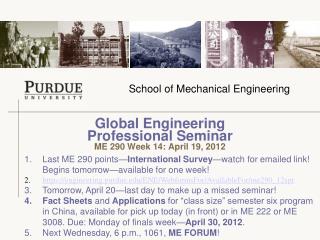 Global Engineering Professional Seminar ME 290 Week 14: April 19, 2012