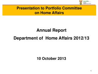 Annual Report Department of Home Affairs 2012/13 10 October 2013