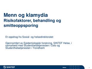 Menn og klamydia Risikofaktorer, behandling og smitteoppsporing