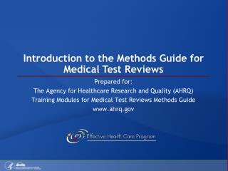 Introduction to the Methods Guide for Medical Test Reviews