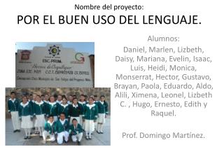 Nombre del proyecto: por el buen uso del lenguaje.
