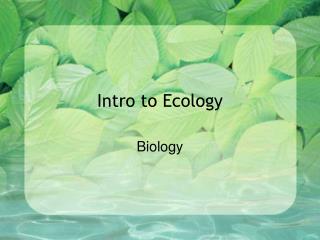 Intro to Ecology