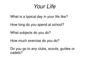 Your Life