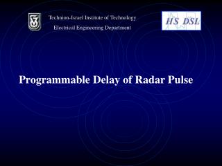 Programmable Delay of Radar Pulse